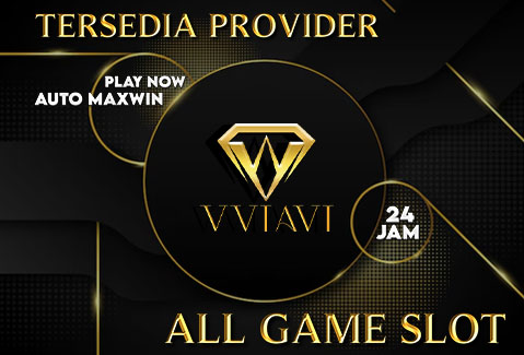 VVIAVI Slot Gacor Hari Ini